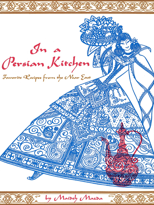 Title details for In a Persian Kitchen by Maideh Mazda - Available